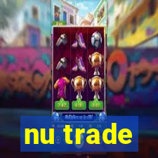 nu trade